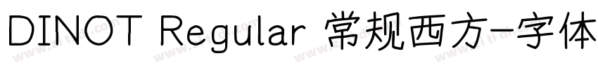 DINOT Regular 常规西方字体转换
